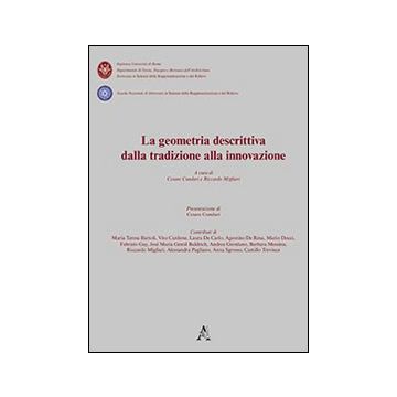 La geometria descrittiva dalla tradizione alla innovazione. Con CD-ROM