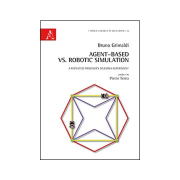 Agent-based vs. robotic simulation. A repeated prisoner's dilemma experiment