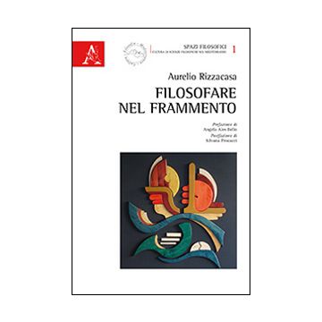 Filosofare nel frammento