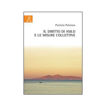 Il diritto di asilo e le misure colletive