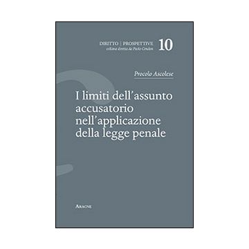 I limiti dell'assunto accusatorio nell'applicazione della legge penale