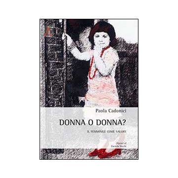 Donna o donna? Il femminile come valore