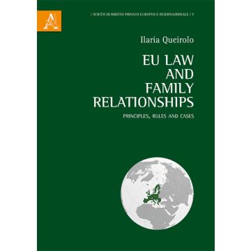 EU law and family relationships. Principles. rules and cases