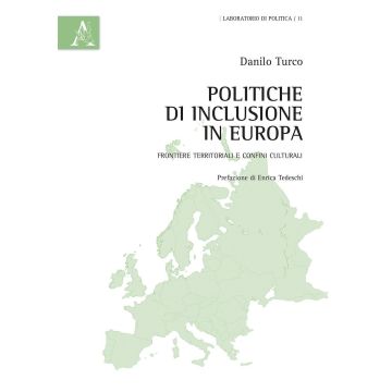 Politiche di inclusione in Europa. Frontiere territoriali e confini culturali