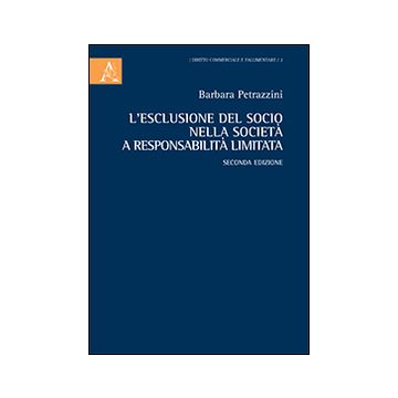 L'esclusione del socio nella società a responsabilità limitata