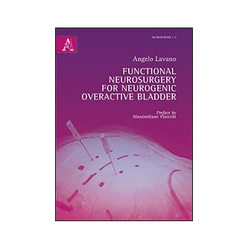 Functional neurosurgery for neurogenic overactive bladder