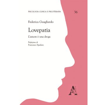 Lovepatia. L'amore è una droga