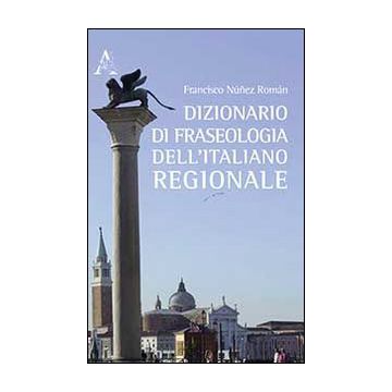 Dizionario di fraseologia dell'italiano regionale
