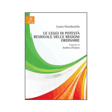 Le leggi di potestà residuale delle regioni ordinarie