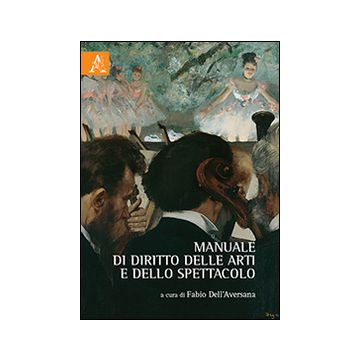 Manuale di diritto delle arti e dello spettacolo
