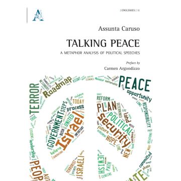 Talking peace. A metaphor analysis of political speeches