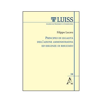 Principio di legalità dell'azione amministrativa ed esigenze di risultato