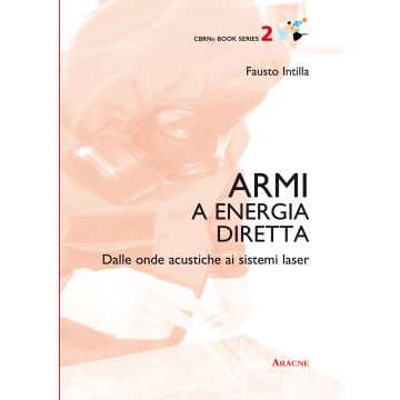 Armi a energia diretta. Dalle onde acustiche ai sistemi laser