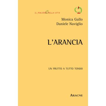 L'arancia. Un frutto a tutto tondo