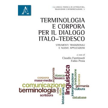 Terminologia e corpora per il dialogo italo-tedesco. Strumenti tradizionali e nuove applicazioni