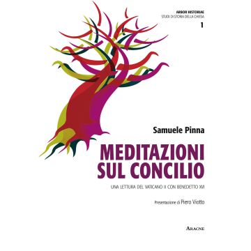 Meditazioni sul Concilio. Una lettura del Vaticano II con Benedetto XVI