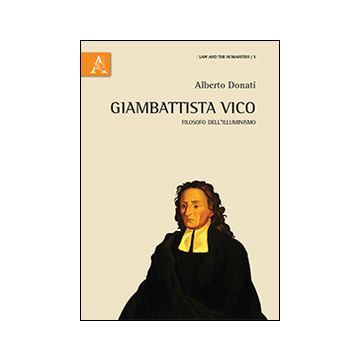 Giambattista Vico. Filosofo dell'Illuminismo