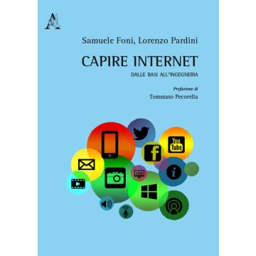 Capire internet. Dalle basi all'ingegneria