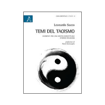 Temi del taoismo. Elementi per una sintesi concettuale storico-religiosa