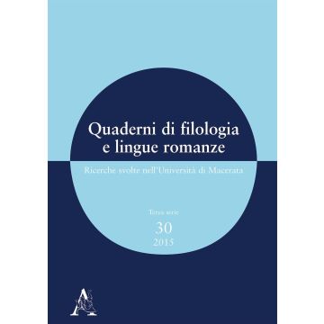 Quaderni di filologia e lingue romanze. Ricerche svolte nell'Università di Macerata. Con CD-ROM. Vol. 30