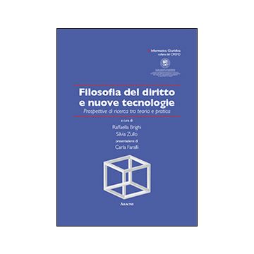 Filosofia del diritto e nuove tecnologie. Prospettive di ricerca tra teoria e pratica