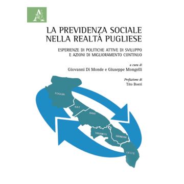 La previdenza sociale nella realtà pugliese. Esperienze di politiche attive di sviluppo e azioni di miglioramento continuo