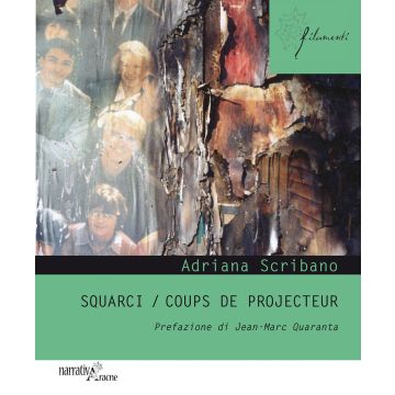 Squarci-Coups de projecteur. Ediz. italiana