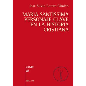Maria santissima personaje clave en la historia cristiana