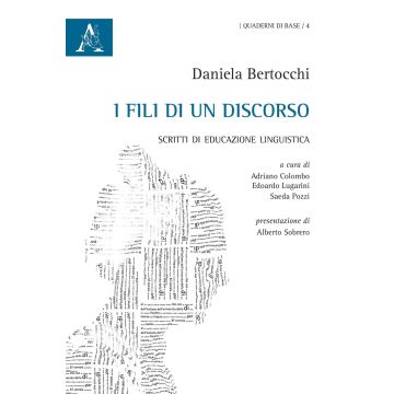 I fili di un discorso. Scritti di educazione linguistica