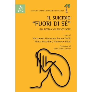 Il suicidio «fuori di sé». Una ricerca multidisciplinare