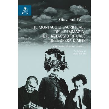 Il montaggio sacrificale delle immagini e il retaggio rituale dell'opera d'arte. Ejzenstejn, Warbug e Bataille
