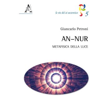 An-Nur. Metafisica della luce 