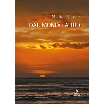 Dal mondo a Dio