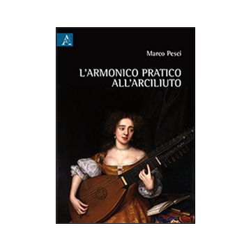 L'armonico pratico dell'arciliuto