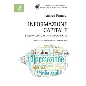 Informazione capitale. L'agenda setting nei media locali romani
