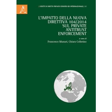L'impatto della nuova direttiva 104/2014 sul Private Antitrust Enforcement
