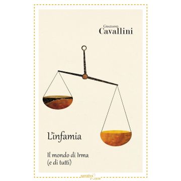 Infamia. Il mondo di Irma (e di tutti)