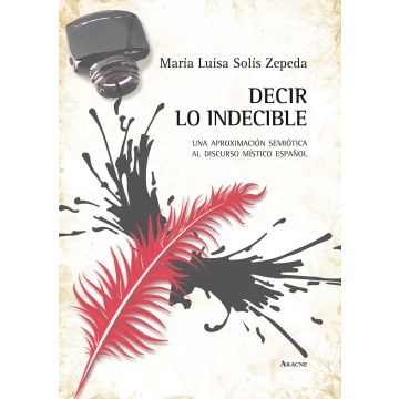 Decir lo indecible. Una aproximación semiótica al discurso místico español