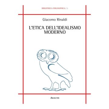 L'etica dell'idealismo moderno