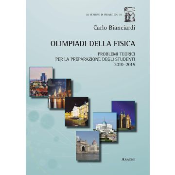 Olimpiadi della fisica. Problemi teorici per la preparazione degli studenti (2010-2015)