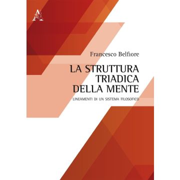 La struttura triadica della mente. Lineamenti di un sistema filosofico