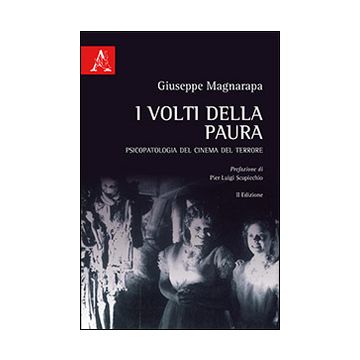 I volti della paura. Psicopatologia del cinema del terrore
