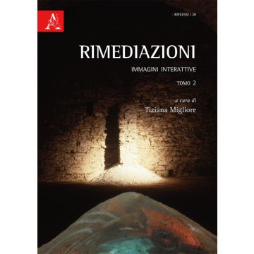 Rimediazioni. Immagini interattive. Vol. 2