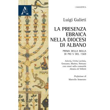La presenza ebraica nella diocesi di Albano. Prima della Bolla di Pio V del 1569