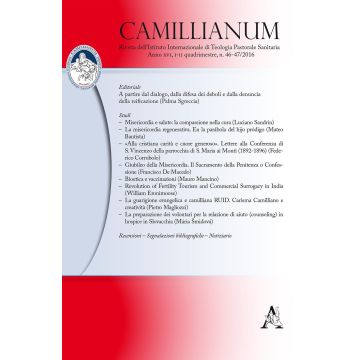 Camillianum. Rivista dell'Istituto internazionale di Teologia Pastorale Sanitaria. Vol. 46-47