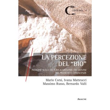 La percezione del «bio». Indagine sulla cultura alimentare dei giovani tra pratiche e conoscenze 
