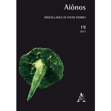 Aiônos. Miscellanea di studi storici (2015). Vol. 19