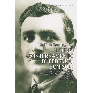 I diari d'internamento di Federico Bonisoli. La lingua e il «bel dire» di un fascista italo-australiano