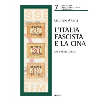 L'Italia fascista e la Cina. Un breve idillio
