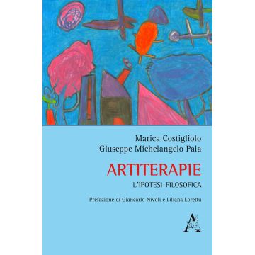 Artiterapie. L'ipotesi filosofica 